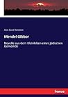 Mendel Gibbor: Novelle aus dem Kleinleben einer jüdischen Gemeinde (German Edition) Mendel Gibbor: Novelle aus dem Kleinleben einer jüdischen Gemeinde (German Edition)