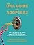 The DNA Guide for Adoptees by Brianne Kirkpatrick Williams