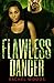 Flawless Danger (The Spencer & Sione Series, #1)