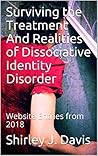 Surviving the Treatment And Realities of Dissociative Identity Disorder: Website Entries from 2018