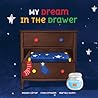 My Dream in the Drawer