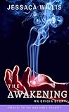 Book cover for The Awakening: An Origin Story (The Awakened, #0.5)