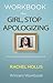 Workbook for Girl, Stop Apo...
