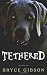 Tethered: County Line Horror #4