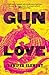 Gun Love