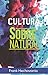 Cultura Sobrenatural by Frank Hechavarria