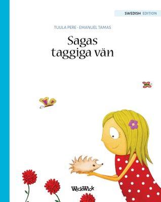 Sagas taggiga vän