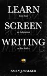 Learn Screenwriting: From Start to Adaptation to Pro Advice