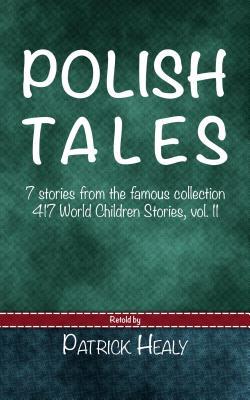 Polish Tales: 7 Stories from the Famous Collection 