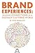 Brand Experiences: Building...
