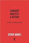 summary-analysis-review-of-peter-godfrey-smith-s-other-minds-by-instaread