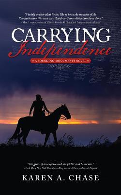 Carrying Independence (A Founding-Documents Novel Book 1)