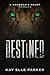 Destined (Hangman's Haunt)