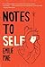 Notes to Self
