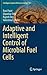 Adaptive and Intelligent Control of Microbial Fuel Cells by Ravi Patel
