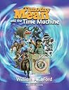 Timothy Mean and the Time Machine by William A.E. Ford