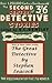The Great Detective by Stephen Leacock