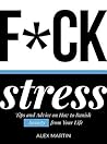 F*ck Stress: Tips...