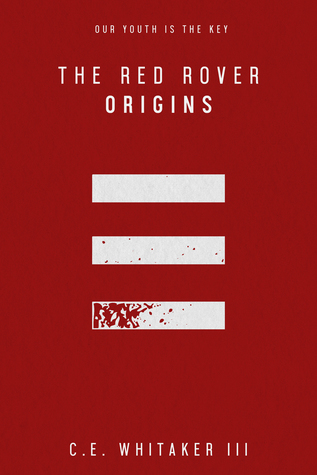 The Red Rover: Origins (The Rover Series Universe, #1)