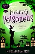 Pawsitively Poisonous (Witch of Edgehill, #1)