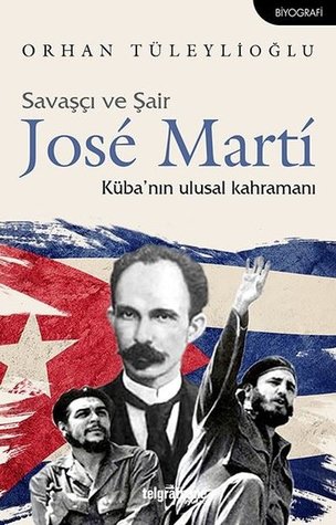 Savaşçı ve Şair José Martí: Küba'nın Ulusal Kahramanı