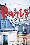 Paris: A Curious Traveler's Guide Paris: A Curious Traveler's Guide