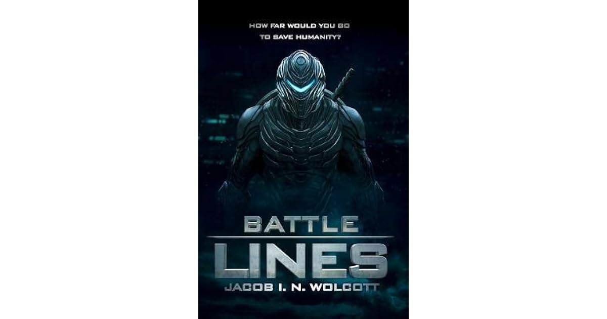 Battle Lines by Jacob I N Wolcott