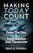Making Today Count: Seize the day and send ripples into tomorrow