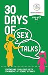 30 Days of Sex Talks for Ages 3-7: Empowering Your Child with Knowledge of Sexual Intimacy