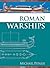 Roman Warships by Michael Paul Pitassi