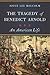 The Tragedy of Benedict Arnold