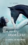 Ma Vie de Cavalière (French Edition)