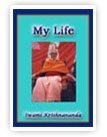 My Life Autobiography of Swami Krishnananda