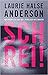 Schrei! Nur wenn ich laut bin, wird sich was ändern by Laurie Halse Anderson