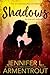 Shadows (Lux, #0.5) by Jennifer L. Armentrout