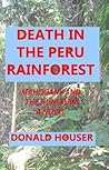 Death In The Peru Rainforest: Mahogany And The Huni Kuin