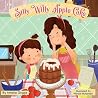 Silly Willy Apple Cake (Bella and Mia Adventure Series Book 1) Silly Willy Apple Cake (Bella and Mia Adventure Series Book 1)