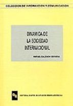 Dinámica de la sociedad internacional (Paperback)