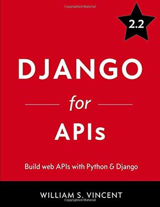Django for APIs: Build web APIs with Python & Django (Paperback)