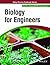 Biology For Engineers by Wiley Editorial