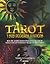 El Tarot y sus poderes mágicos: Más de 40 hechizos para potenciar tu vida con los poderes mágicos del Tarot (Spanish Edition)