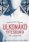 Ulkonäköyhteiskunta: ulkoinen olemus pääomana 2000-luvun Suomessa