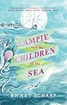 Lampie and the Children of the Sea by Annet Schaap Lampie and the Children of the Sea by Annet Schaap