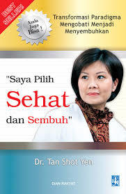 Saya Pilih Sehat dan Sembuh (Paperback)