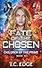 Fate of the Chosen (Childre...