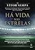 Há Vida Nas Estrelas by Vítor Serpa