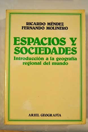 Espacios Y Sociedades: Introduccion A La Geografia Regional Del Mundo (Paperback)