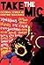 Take the Mic: Fictional Sto...