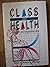 Class and Health: Research ...