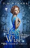 The Lady and the Wish by J.M. Stengl